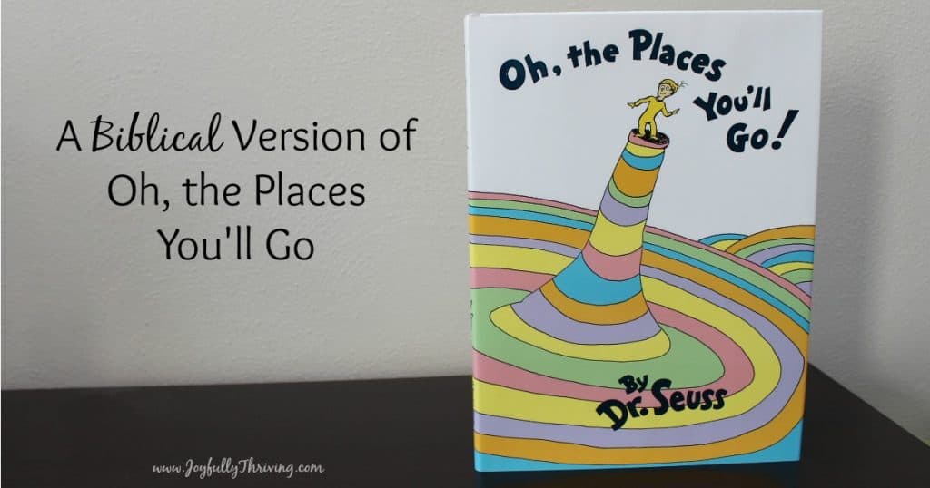 A Biblical Version of Oh the Places You'll Go Facebook