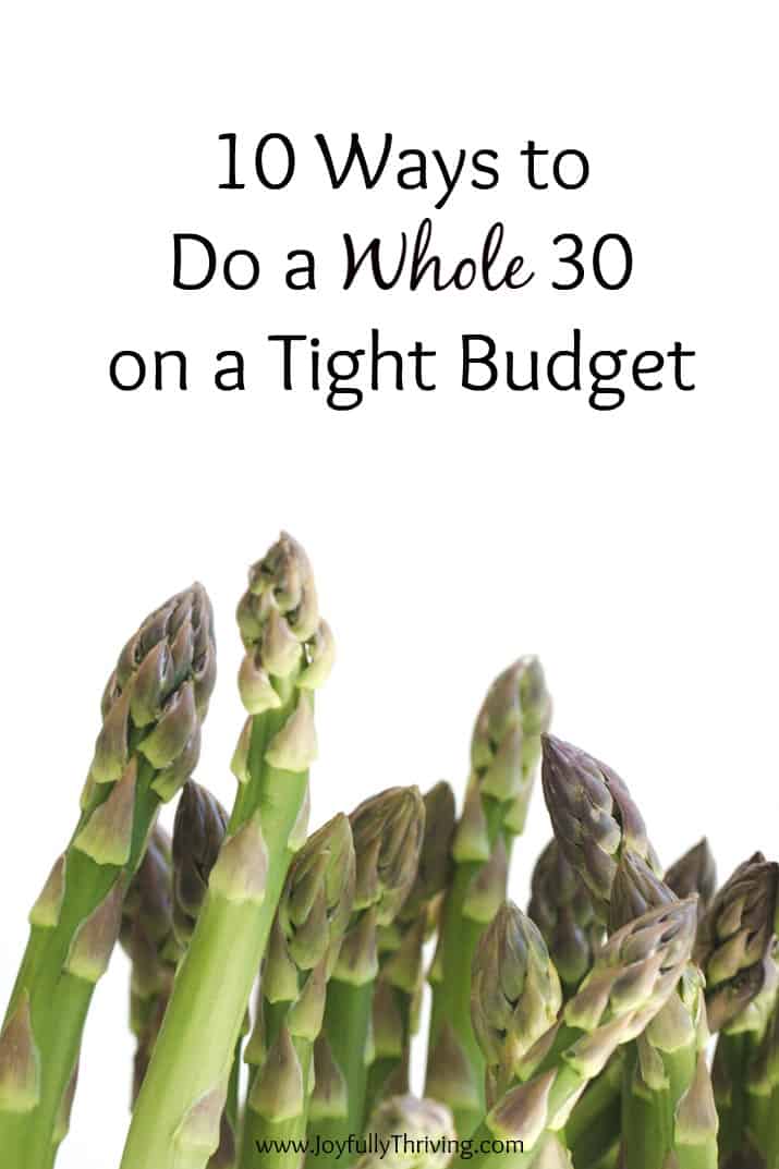 Love these Whole 30 tips! Great list of 10 ways to do a Whole 30 on a budget. It doesn't have to be expensive to eat healthy! #whole30